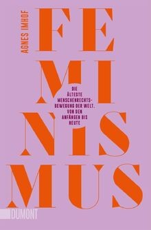 Feminismus die älteste - –,