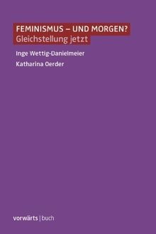 Feminismus und morgen - und,