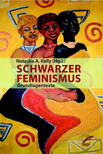Schwarzer feminismus - schwarzer,