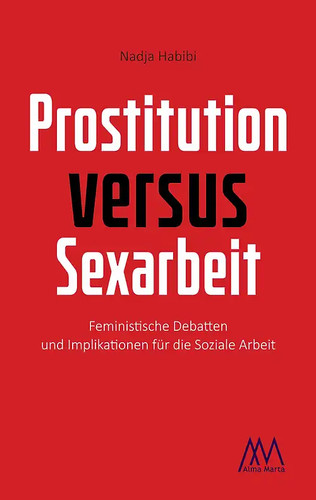 Prostitution versus sexarbeit - prostitution,