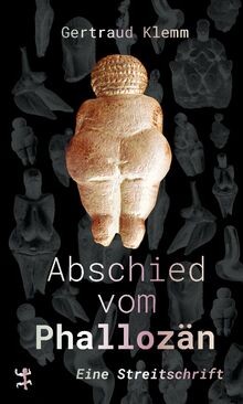 Abschied vom phallozän - vom, phallozän: