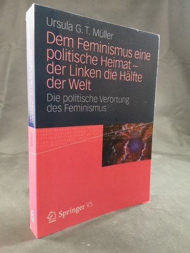 Dem feminismus eine politische - dem,