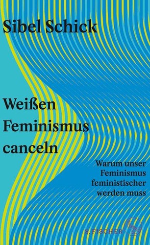Weißen feminismus canceln - feminismus,