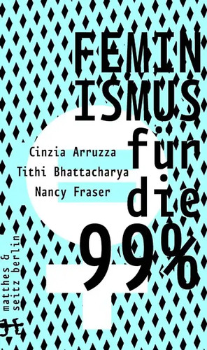 Feminismus für die - , 99%