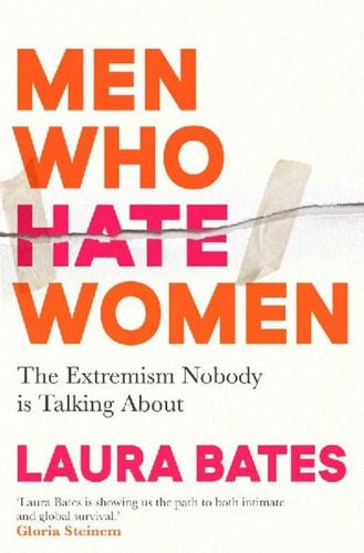 Laura bates men - bates, hate