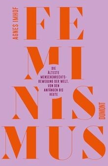Feminismus die älteste - –,