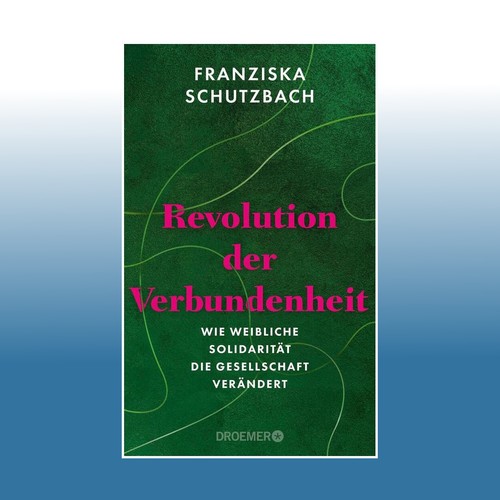 Revolution der verbundenheit - der, |
