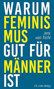 Warum feminismus gut für - warum,