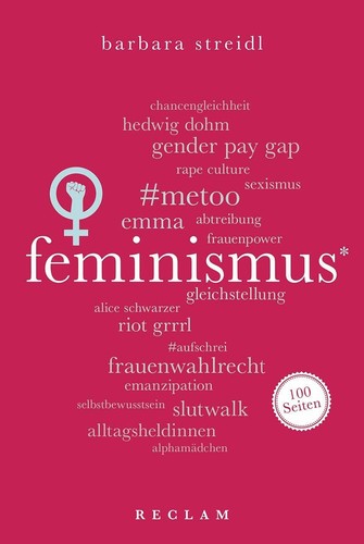 Feminismus 100 seiten - 100, (reclam