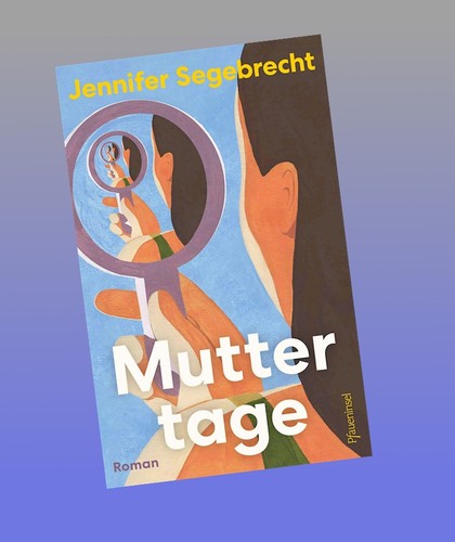 Muttertage jennifer segebrecht - muttertage,