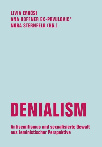 Denialism antisemitismus und - denialism,