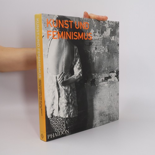 Kunst und feminismus - kunst, feminismus 