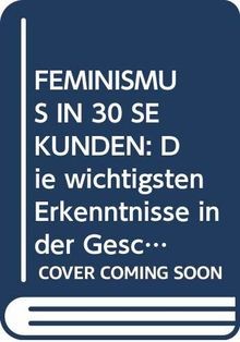 Feminismus sekunden die - in, sekunden: