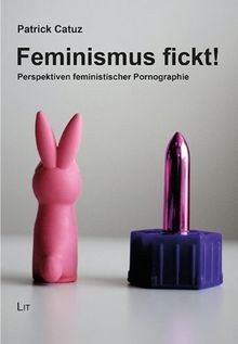 Feminismus fickt