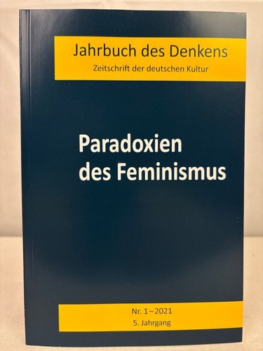 Paradoxien des feminismus - paradoxien,