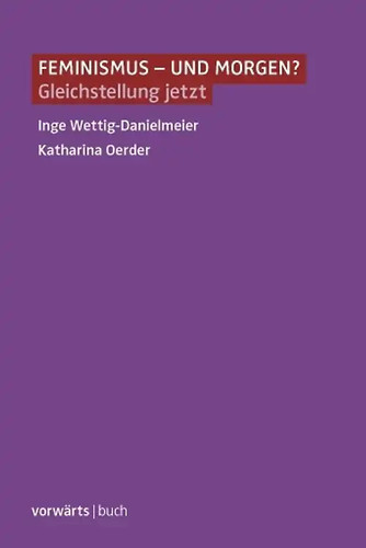 Feminismus und morgen - feminismus,