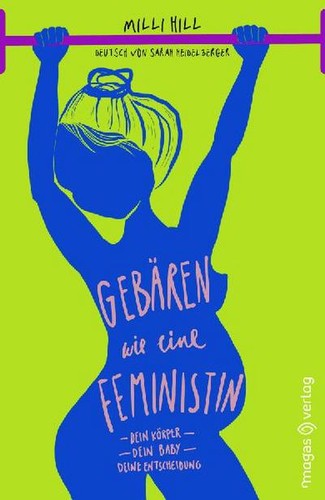 Gebären wie eine feministin - eine,