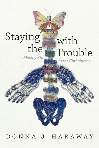 Staying with the - trouble, |